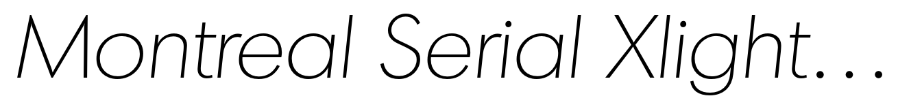 Montreal Serial Xlight Italic